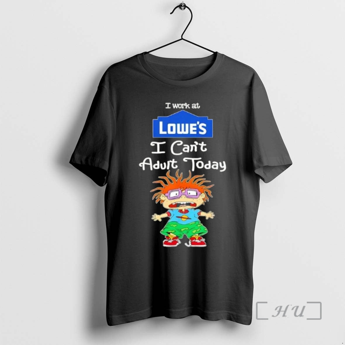 Officials Chuckie Finster I Work At Lowes I Cant Adult Today Premium T Shirts Sweater Hoodie, Sweatshirt | TeeBloomCo.com