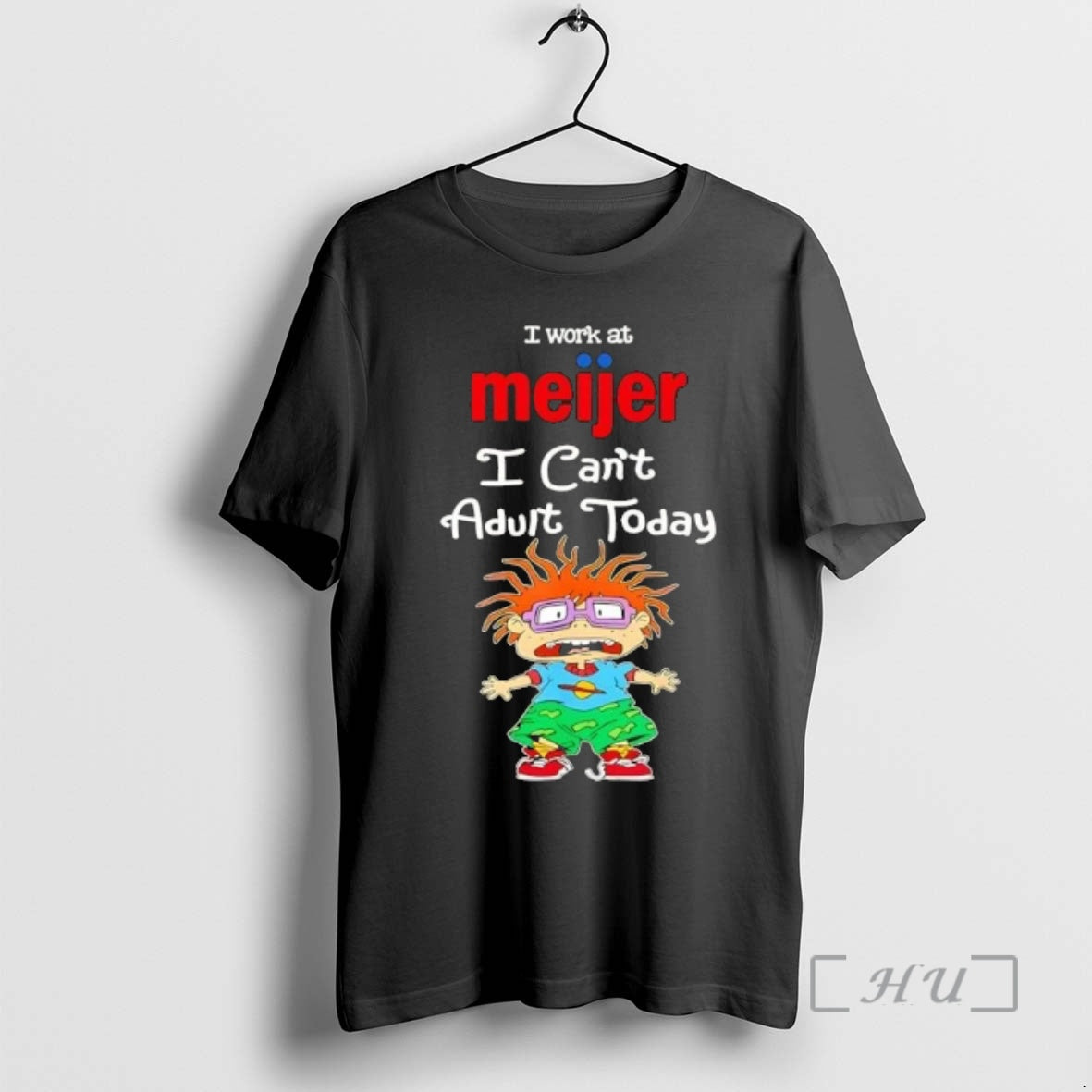 Officials Chuckie Finster I Work At Meijer I Cant Adult Today Premium T Shirts Sweater Hoodie, Sweatshirt | TeeBloomCo.com