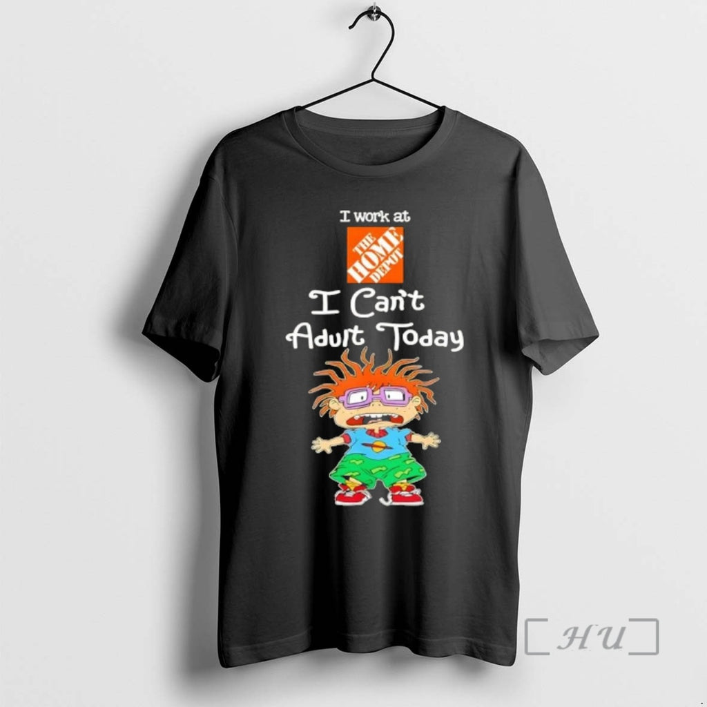 Officials Chuckie Finster I Work At The Home Depot I Cant Adult Today Premium T-Shirts, Hoodie, Sweatshirt | TeeBloomCo.com