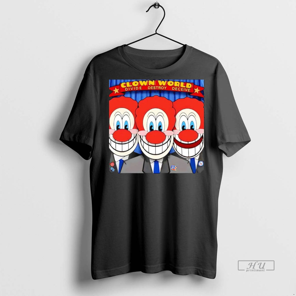 Officials Clown World Circus Divide Destroy Deceive Tee Shirt Sweater