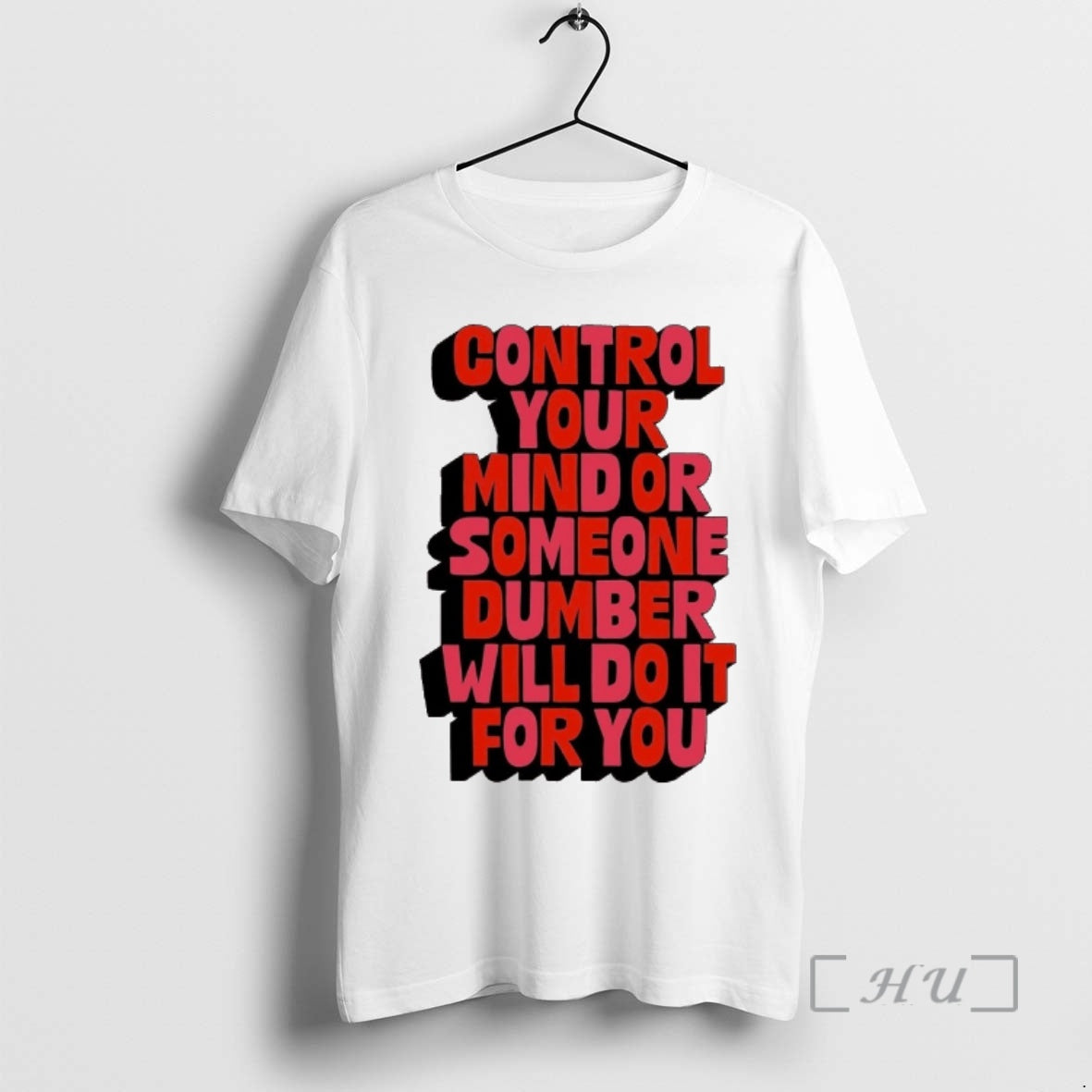 Officials Control Your Mind Or Someone Dumber Will Do It For You Premium T Shirts Hoodie, Sweatshirt | TeeBloomCo.com