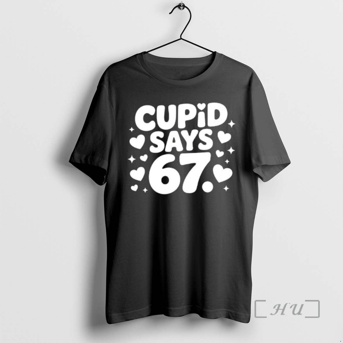 Officials Cupid Says 67 Funny 6 7 Valentines Day T-Shirts, Hoodie, Sweatshirt | TeeBloomCo.com