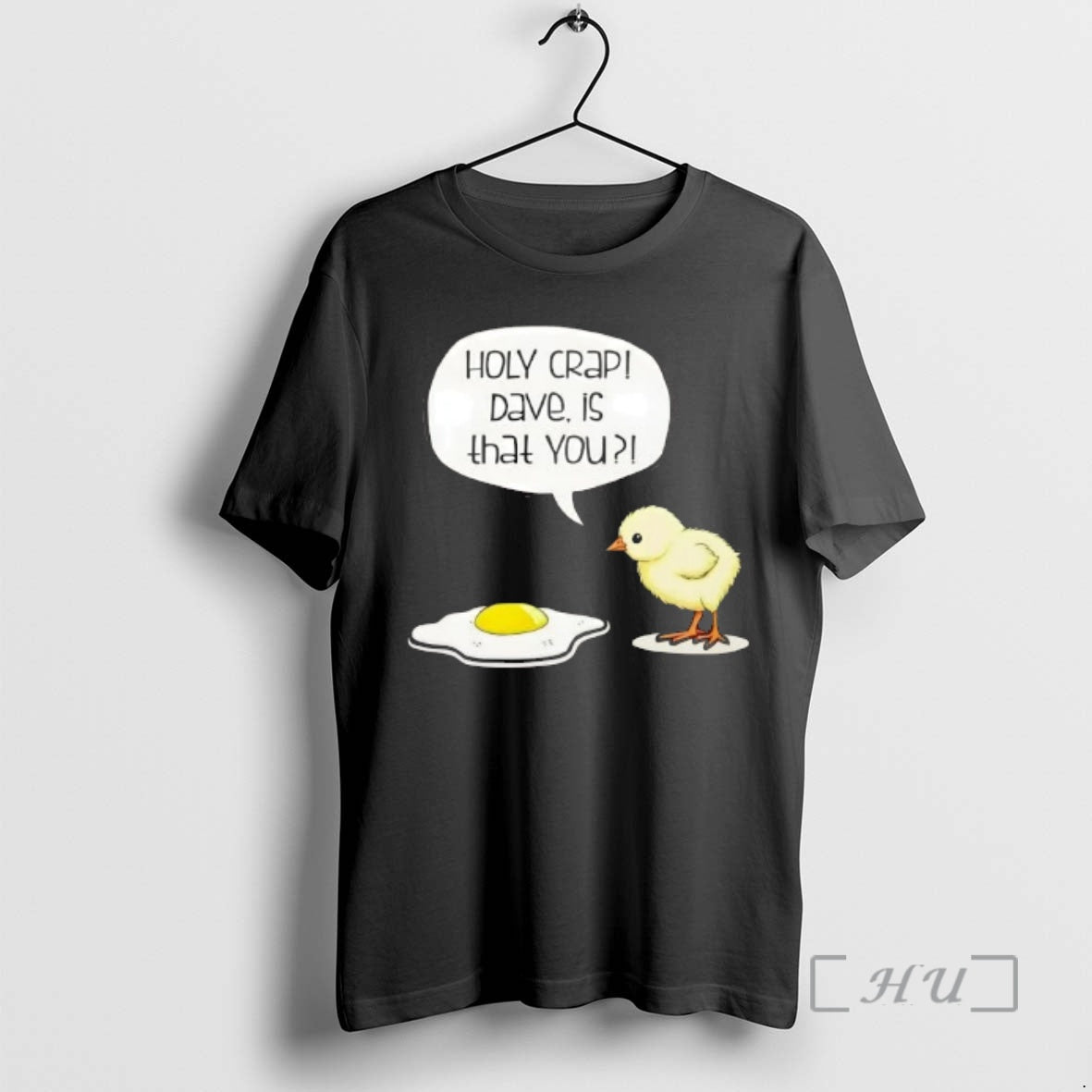 Officials Dave Is That You Chick And Fried Egg Funny Dark Humor Premium T Shirts Hoodie, Sweatshirt | TeeBloomCo.com