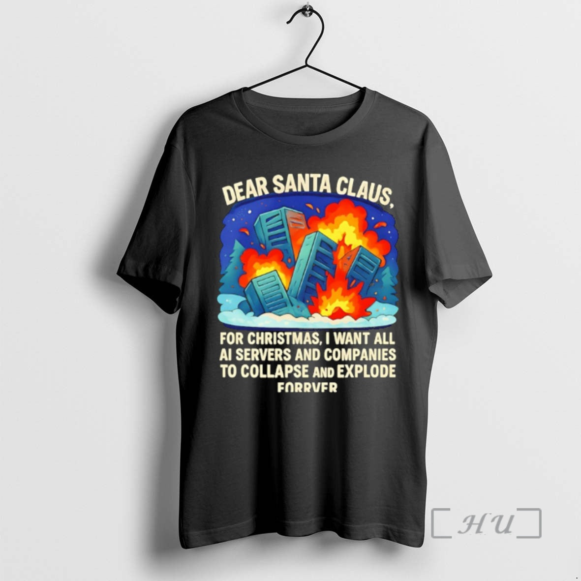 Officials Dear Santa Claus For Christmas I Want All Ai Servers And Companies To Collapse T-Shirts, Hoodie, Sweatshirt