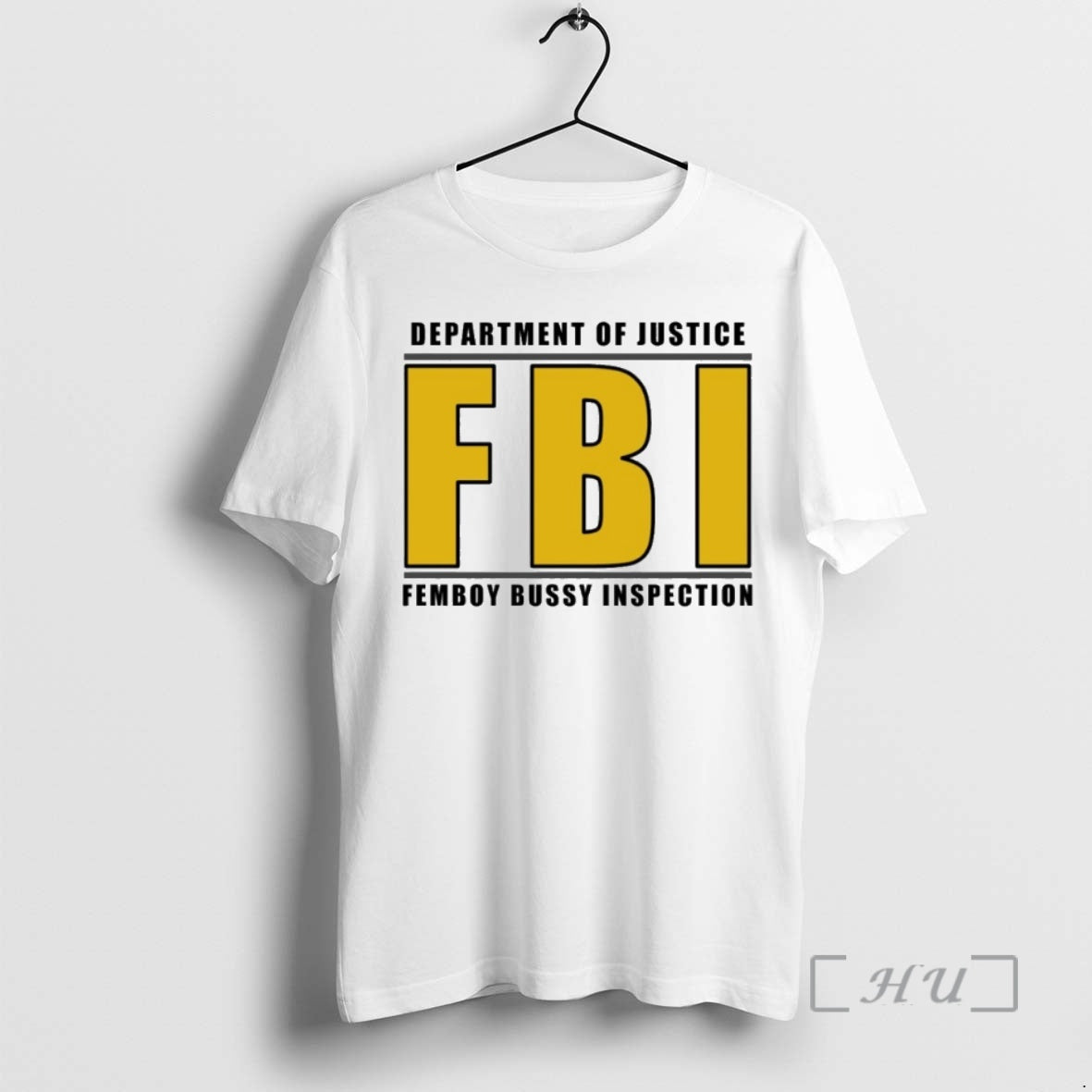 Officials Department Of Justice Fbi Femboy Bussy Inspection T-Shirts, Hoodie, Sweatshirt | TeeBloomCo.com