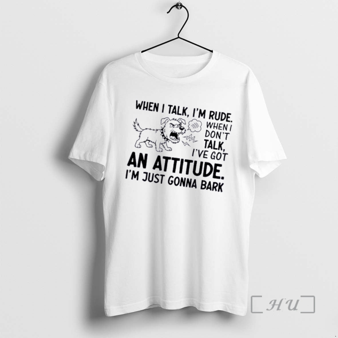 Officials Dog When I Talk Im Rude When I Dont Talk Ive Got An Attitude T-Shirts, Hoodie, Sweatshirt | TeeBloomCo.com