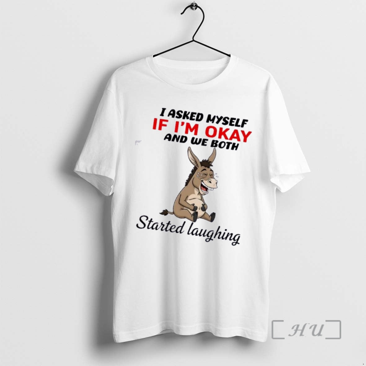 Officials Donkey I Asked Myself If Im Okay And We Both Started Laughing Premium T-Shirts, Hoodie, Sweatshirt | TeeBloomCo.com