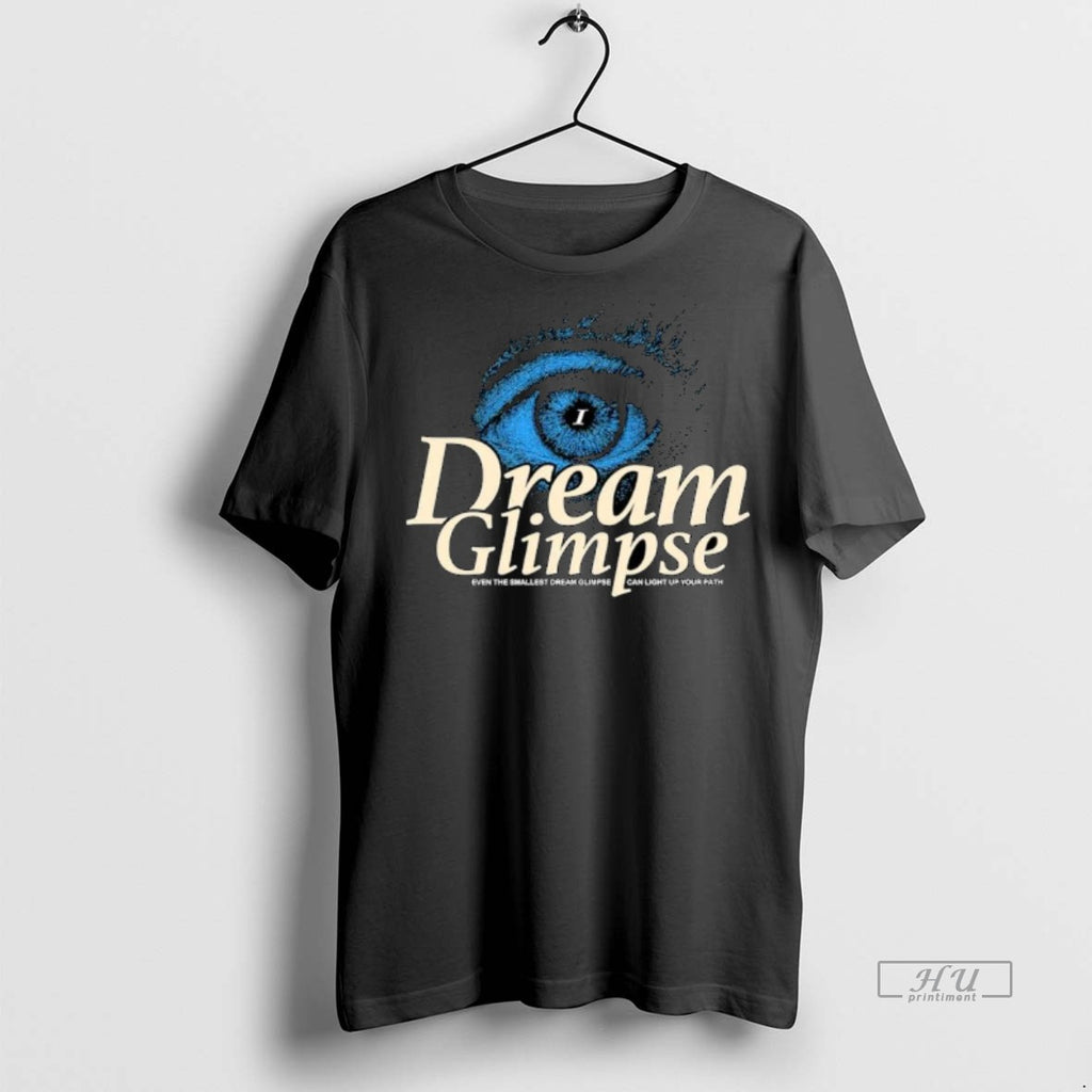 Officials Dream Glimpse Even The Smallest Dream Glimpse Can Light Up Your Path Ornaments Tee