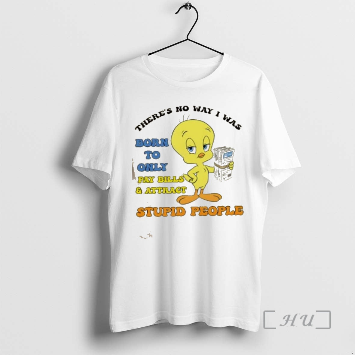 Officials Duck Theres No Way I Was Born To Only Pay Bills And Attract Gas T-Shirts, Hoodie, Sweatshirt | TeeBloomCo.com
