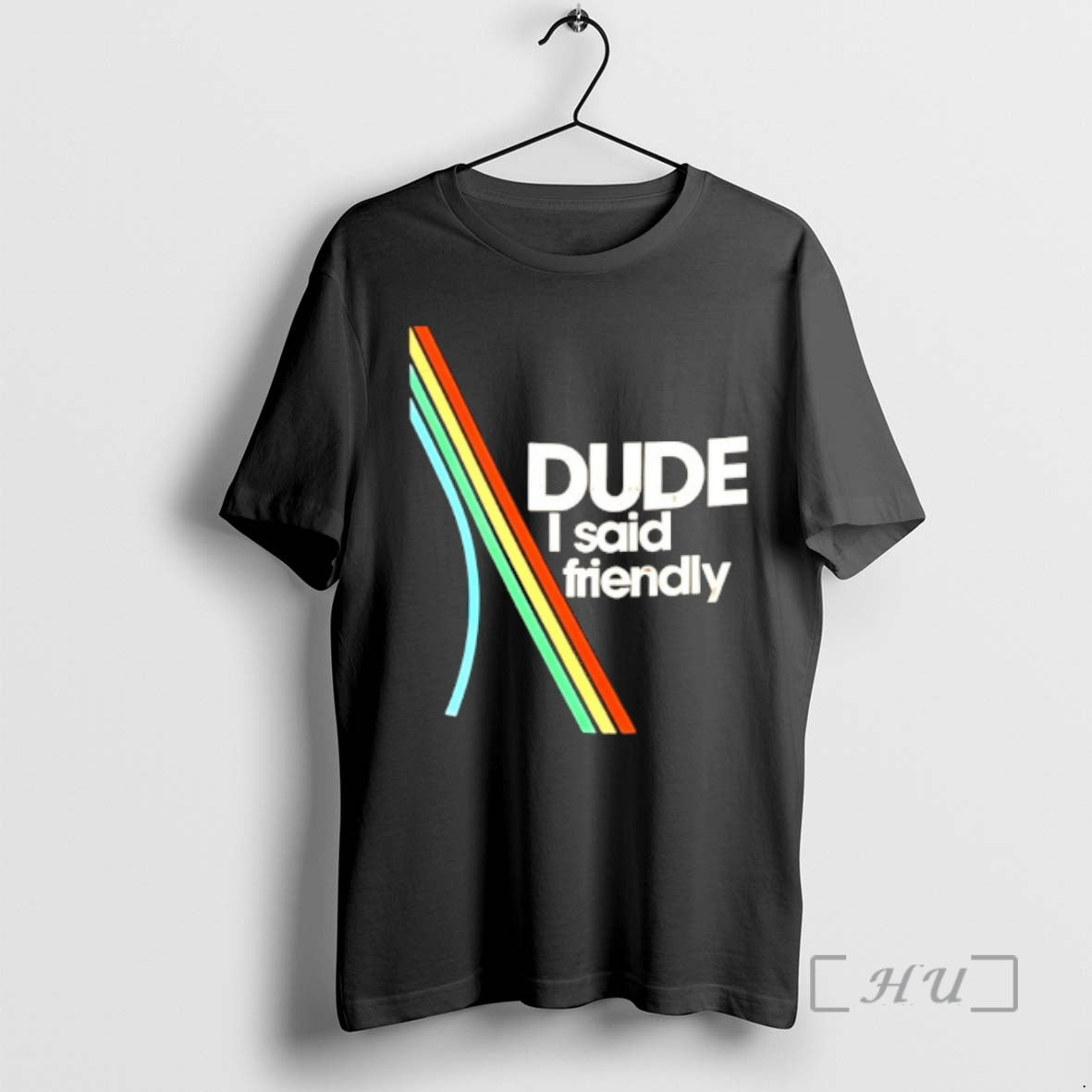 Officials Dude I Said Friendly Arc Logo T-Shirts, Hoodie, Sweatshirt | TeeBloomCo.com