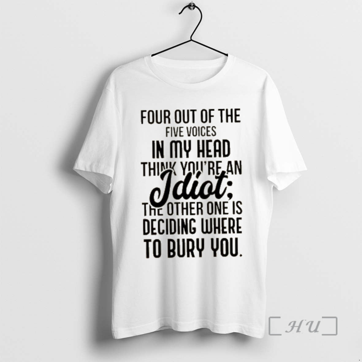 Officials Four Out Of The Five Voices In My Head Think Youre An Idiot The T-Shirts, Hoodie, Sweatshirt | TeeBloomCo.com