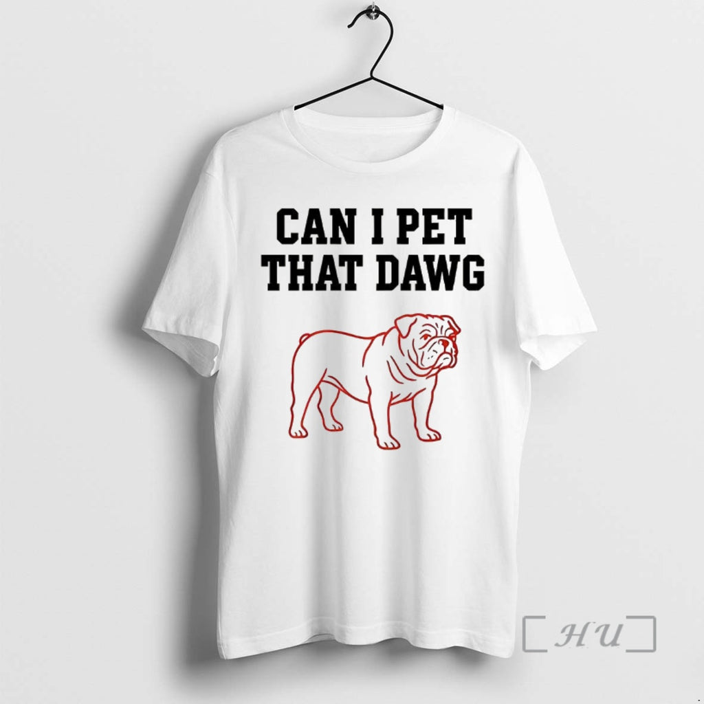 Officials Georgia Bulldog Football Can I Pet That Dawg Sketch T-Shirts, Hoodie, Sweatshirt | TeeBloomCo.com
