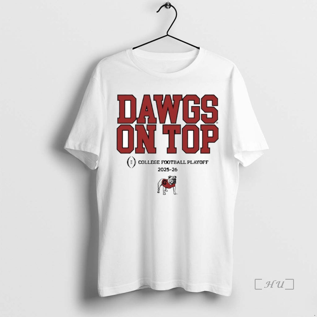 Officials Georgia Bulldogs Dawgs On Top 2025 2026 College Football Playoff Slogan Circle Premium T-Shirts, Hoodie, Sweatshirt