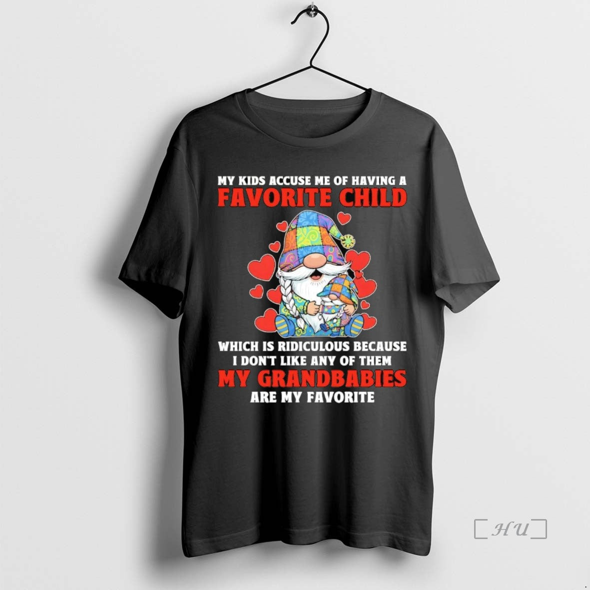 Officials Gnome My Kids Accuse Me Of Having A Favorite Child My Grandbabies Premium T-Shirts, Hoodie, Sweatshirt