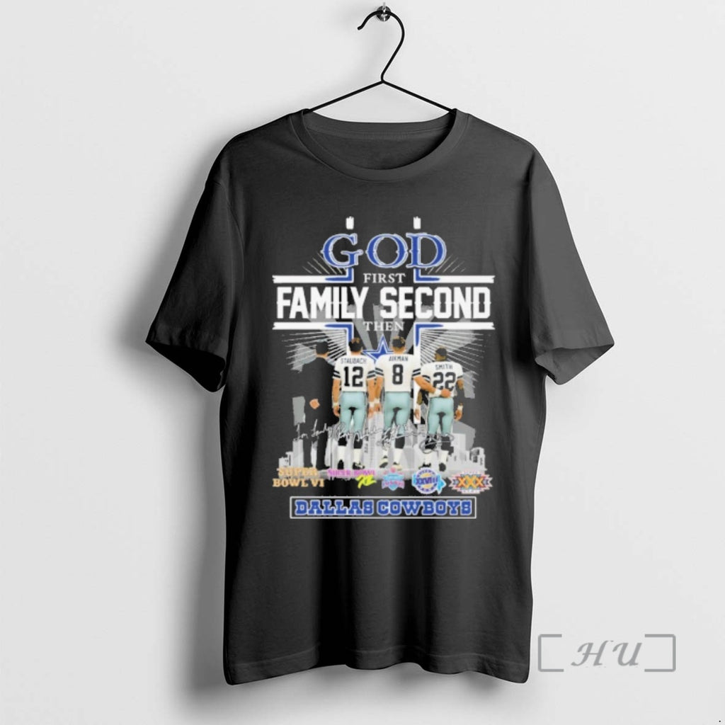 Officials God First Family Second Then Player Signature Dallas Cowboys City Premium T Shirts Sweater Hoodie, Sweatshirt