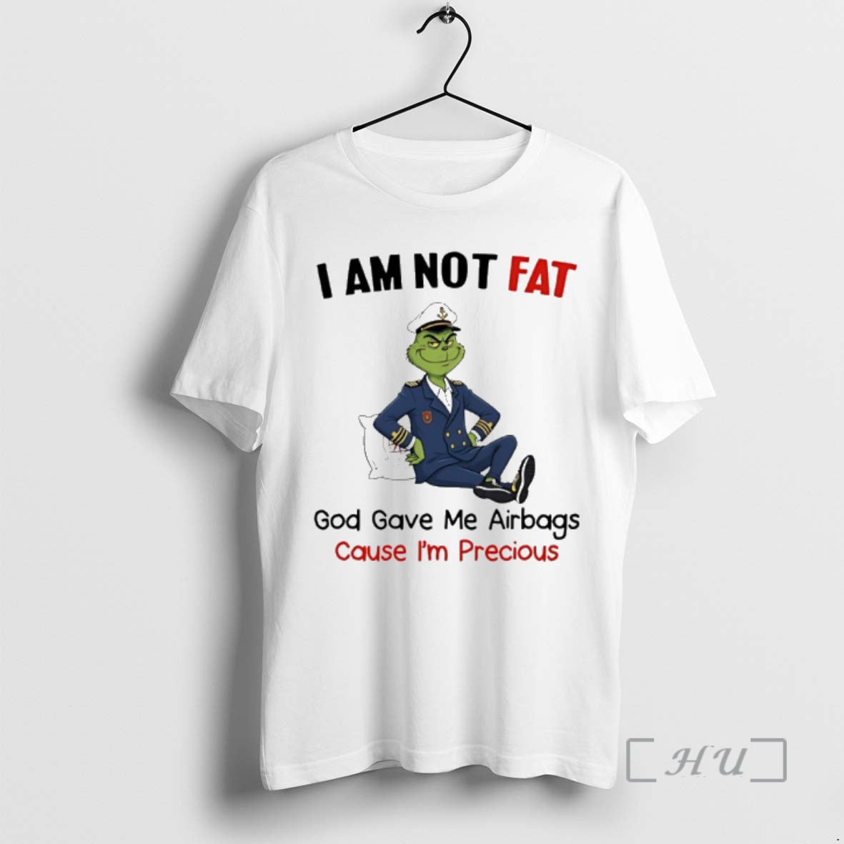 Officials Grinch I Am Not Fat God Gave Me Airbags Cause Im Precious Premium T-Shirts, Hoodie, Sweatshirt | TeeBloomCo.com