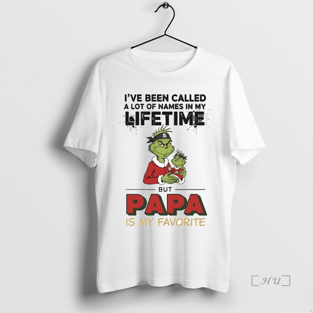 Officials Grinch Ive Been Called A Lot Of Names In My Lifetime Papa My Favorite T-Shirts, Hoodie, Sweatshirt | TeeBloomCo.com