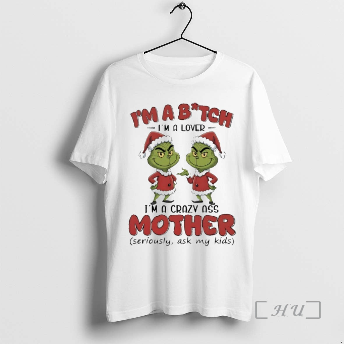 Officials Grinch Santa Claus Im A Bitch Im A Lover Im A Crazy Ass Mother T-Shirts, Hoodie, Sweatshirt | TeeBloomCo.com