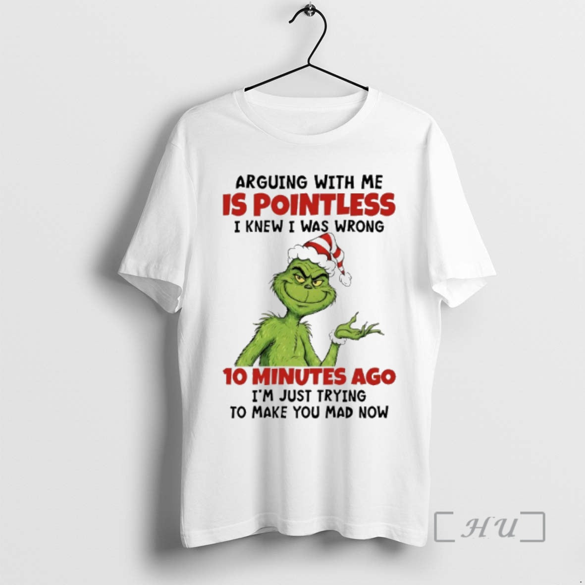 Officials Grinch Santa Claus Arguing With Me Is Pointless I Knew I Was Wrong 10 T-Shirts, Hoodie, Sweatshirt | TeeBloomCo.com