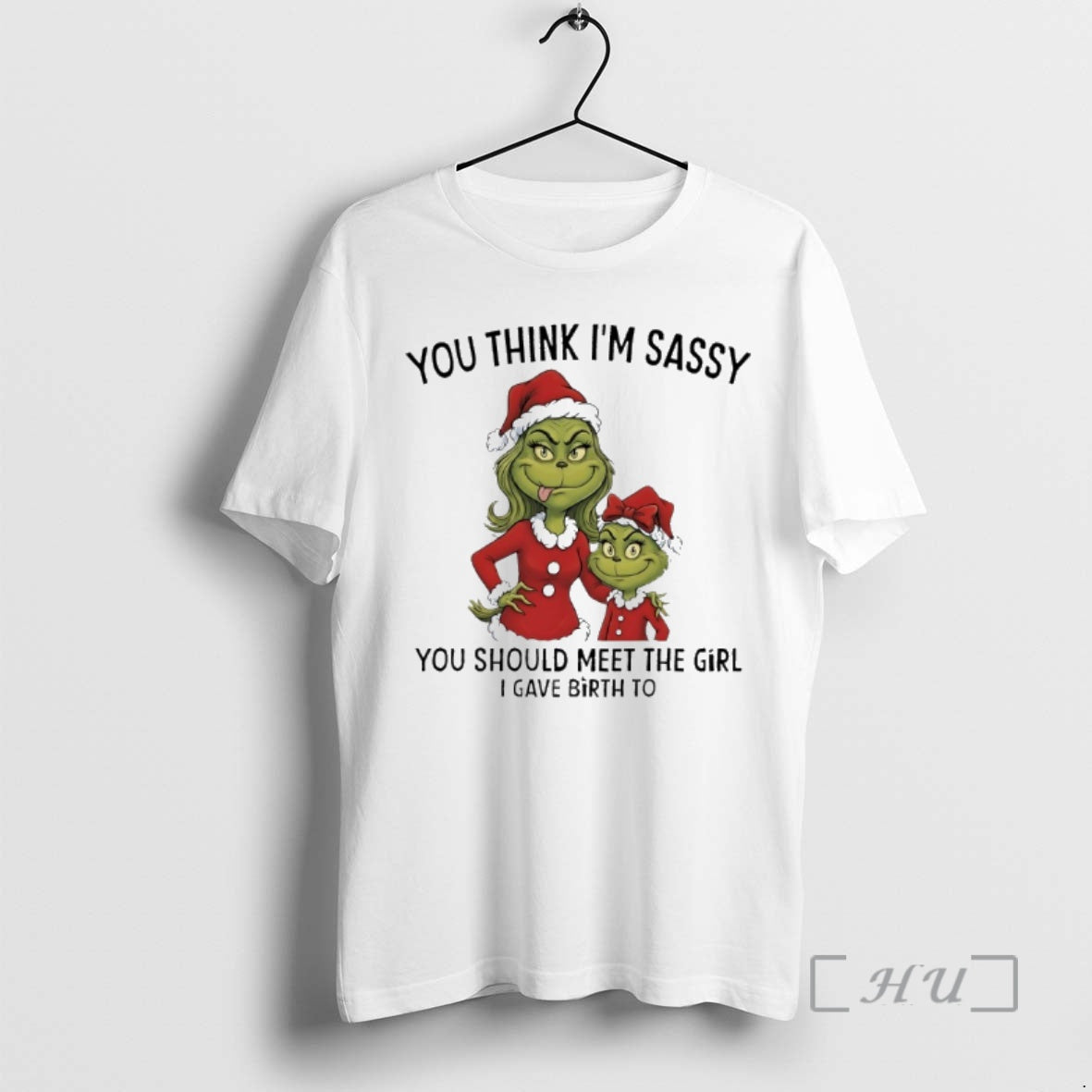 Officials Grinch Santa Claus You Think Im Sassy You Should Meet The Girl I Gave T-Shirts, Hoodie, Sweatshirt | TeeBloomCo.com