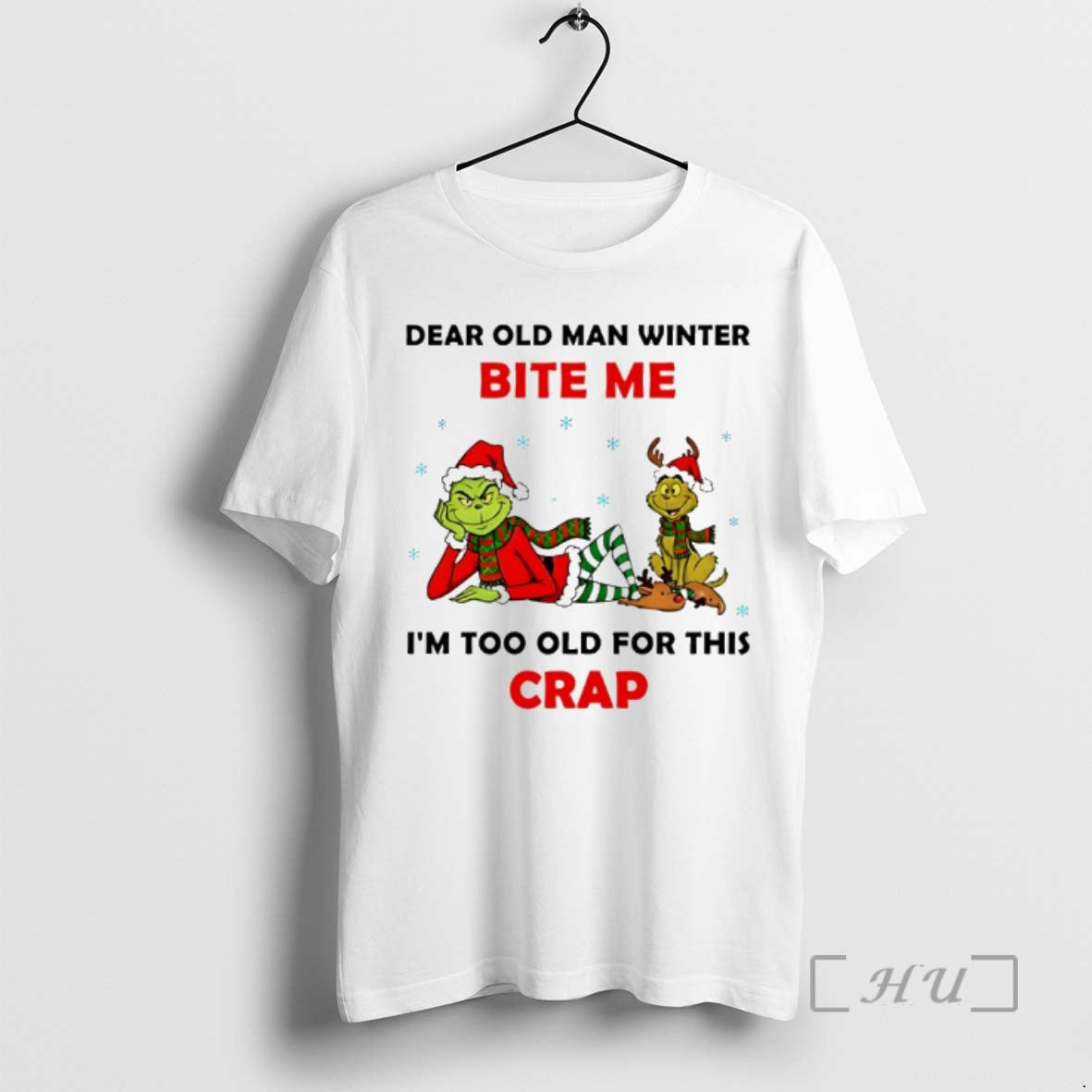 Officials Grinch And Max Dear Old Man Winter Bite Me Im Too Old For This T-Shirts, Hoodie, Sweatshirt | TeeBloomCo.com