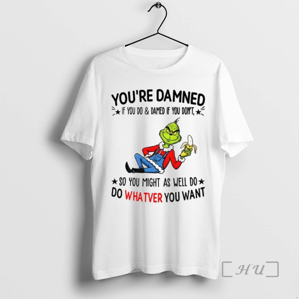 Officials Grinch Youre Damned If You Do And Damned If You Dont So You Might T-Shirts, Hoodie, Sweatshirt | TeeBloomCo.com