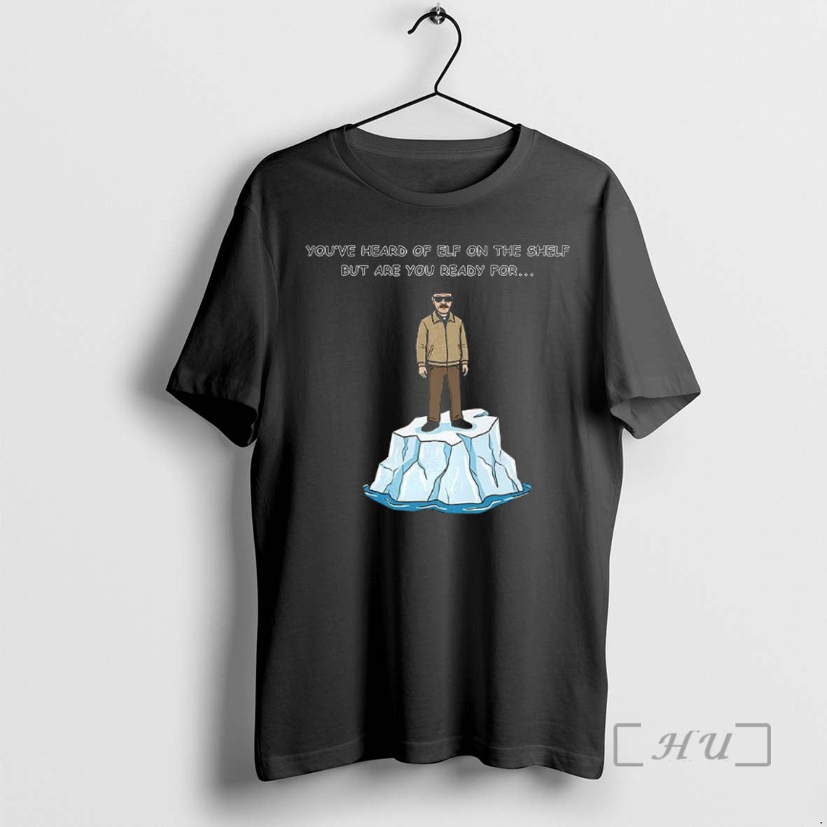 Officials Heisenberg On An Iceberg Youve Heard Of Elf On The Shelf But Are You T-Shirts, Hoodie, Sweatshirt | TeeBloomCo.com