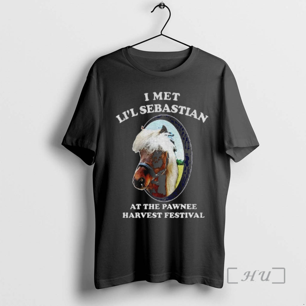 Officials Horse I Met Lil Sebastian At The Pawnee Harvest Festival Premium T Shirts Sweater Hoodie, Sweatshirt