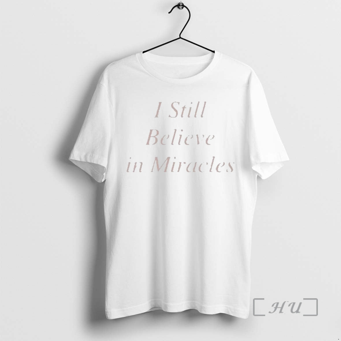 Officials I Still Believe In Miracles T-Shirts, Hoodie, Sweatshirt | TeeBloomCo.com