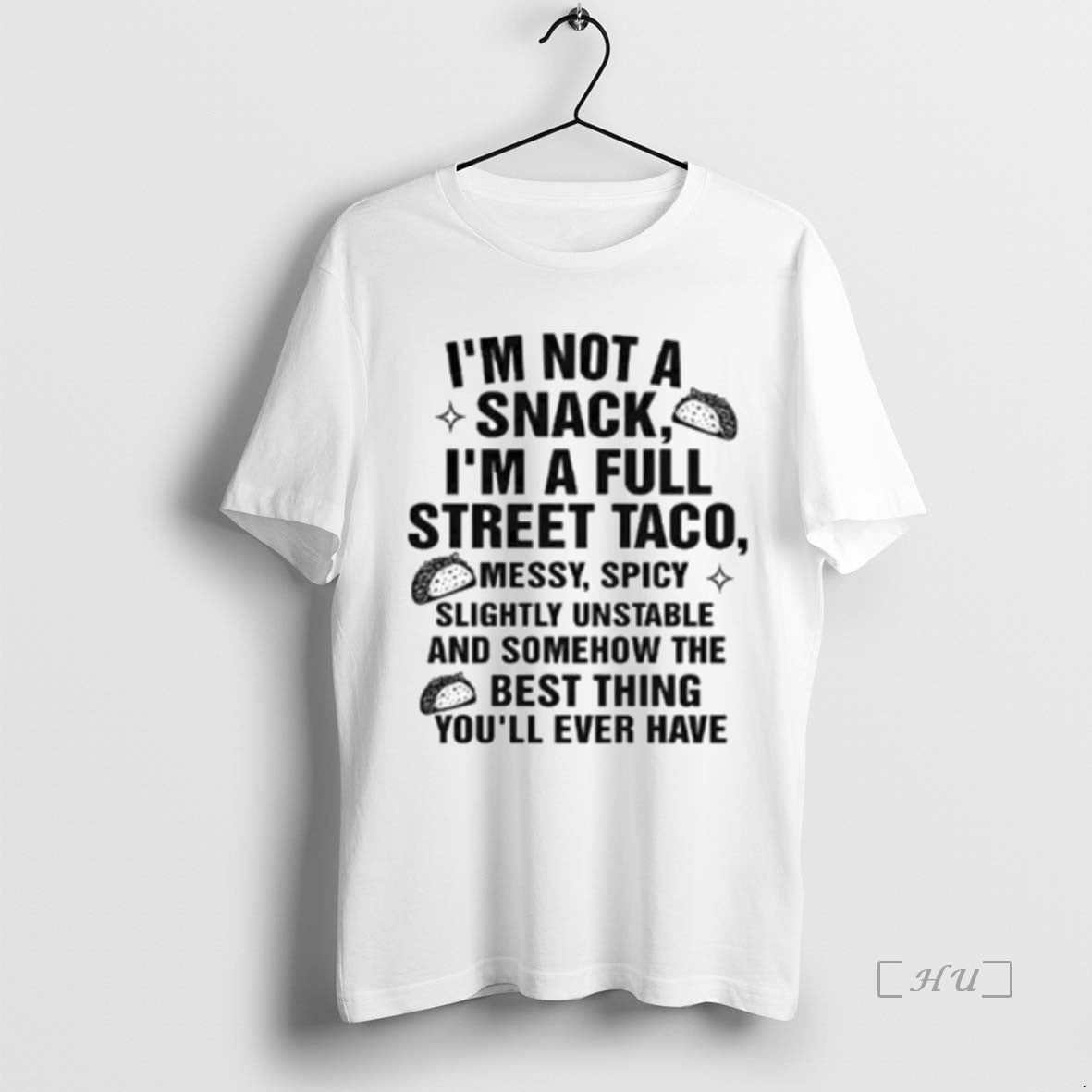 Officials I Am Not A Snack Im A Full Street Taco Ornaments Premium T Shirts Hoodie, Sweatshirt | TeeBloomCo.com