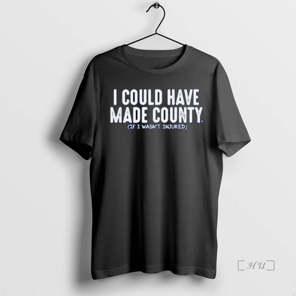 Officials I Could Have Made County If I Wasnt Injured Ornaments Premium T Shirts Sweater Hoodie, Sweatshirt | TeeBloomCo.com