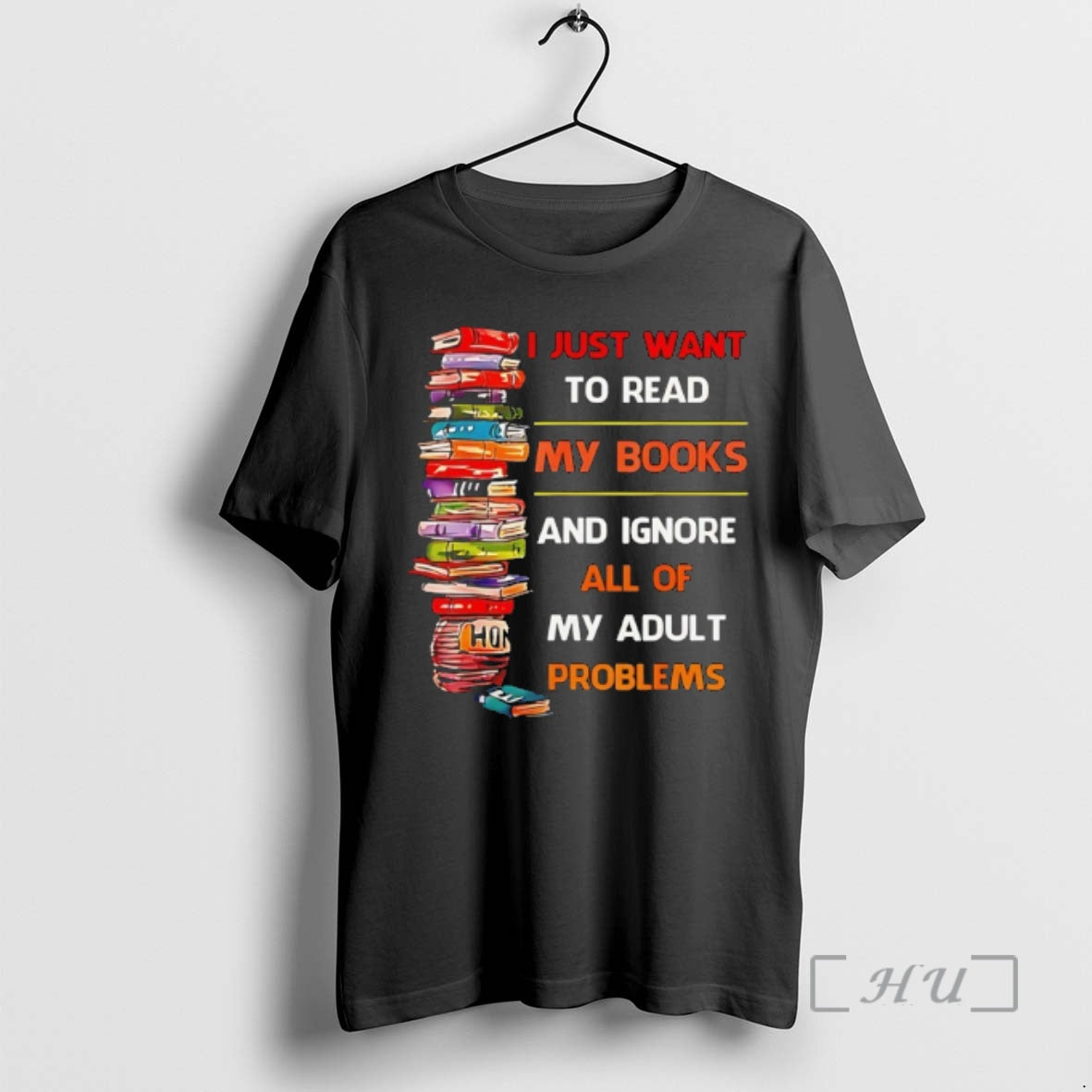 Officials I Just Want To Read My Books And Ignore All Of My Adult Problems T-Shirts, Hoodie, Sweatshirt | TeeBloomCo.com