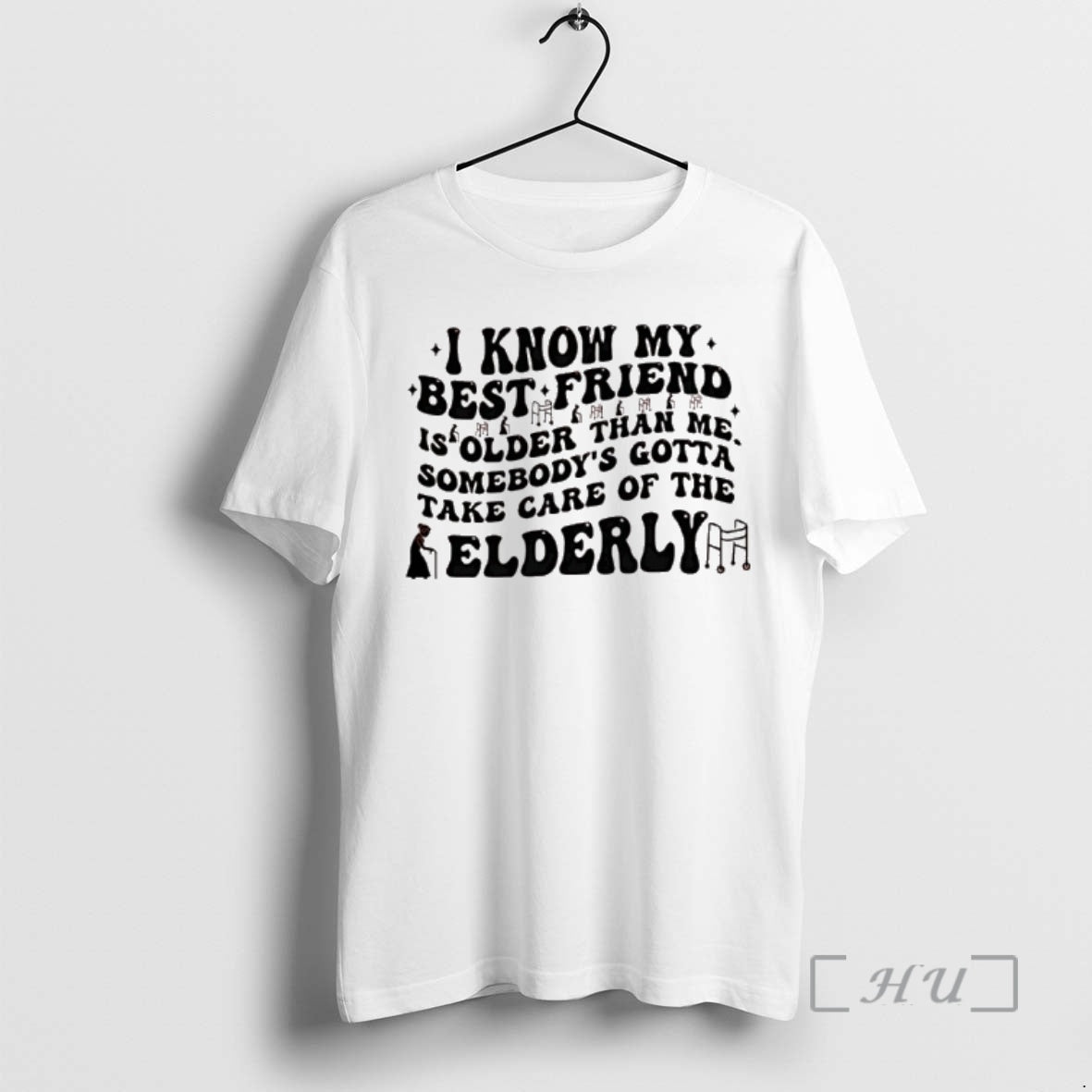 Officials I Know My Best Is Older Than Me Somebodys Gotta Take Care Of The T-Shirts, Hoodie, Sweatshirt | TeeBloomCo.com
