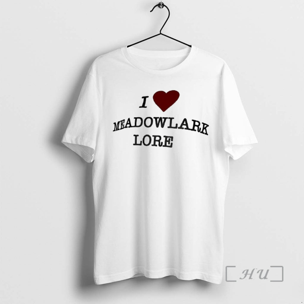 Officials I Love Meadowlark Lore Woman T-Shirts, Hoodie, Sweatshirt | TeeBloomCo.com