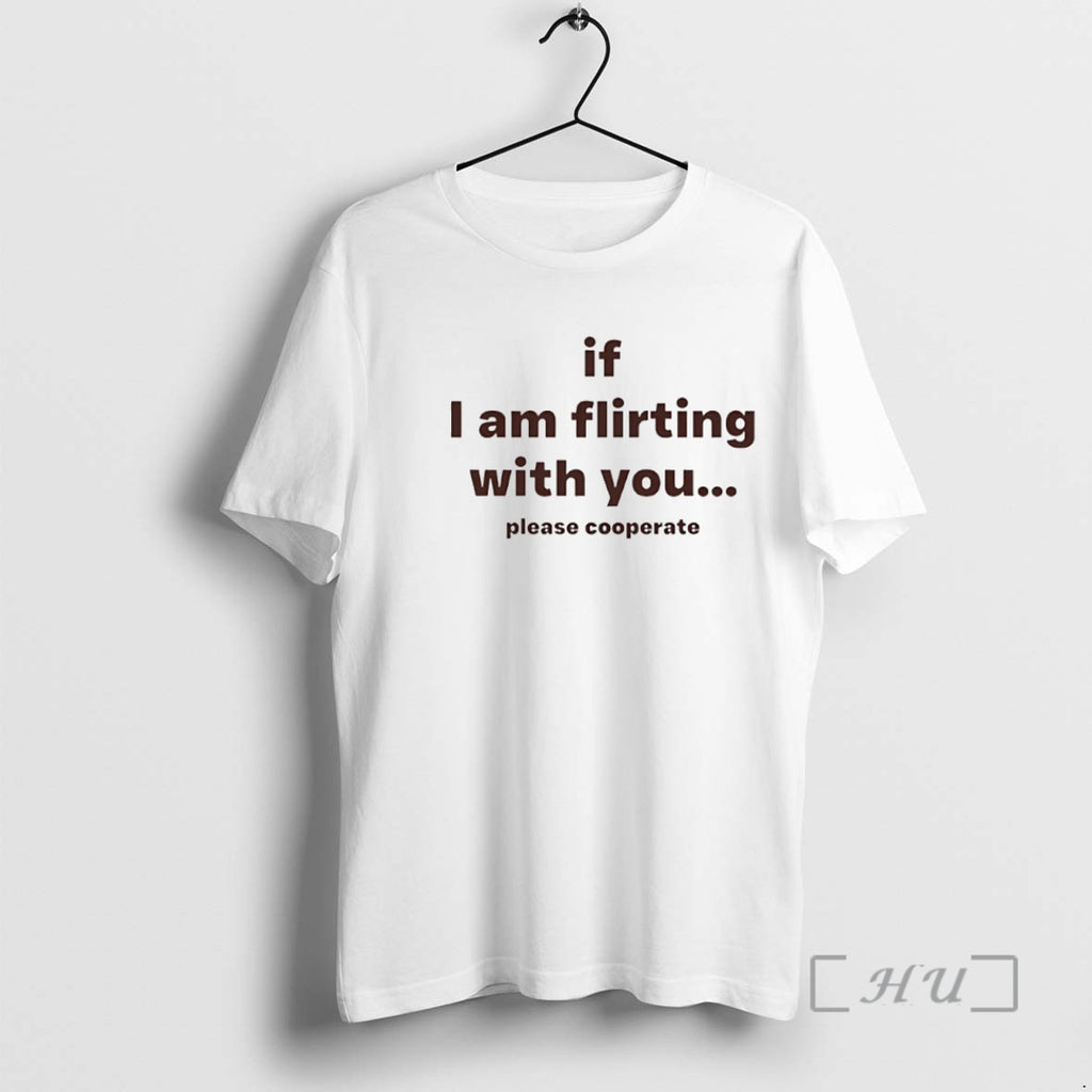 Officials If I Am Flirting With You Please Cooperate Circle T-Shirts, Hoodie, Sweatshirt | TeeBloomCo.com