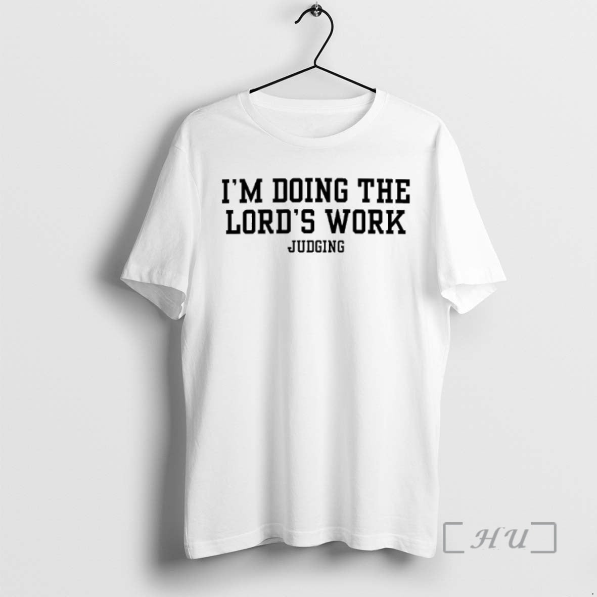 Officials Im Doing The Lords Work Judging T-Shirts, Hoodie, Sweatshirt | TeeBloomCo.com