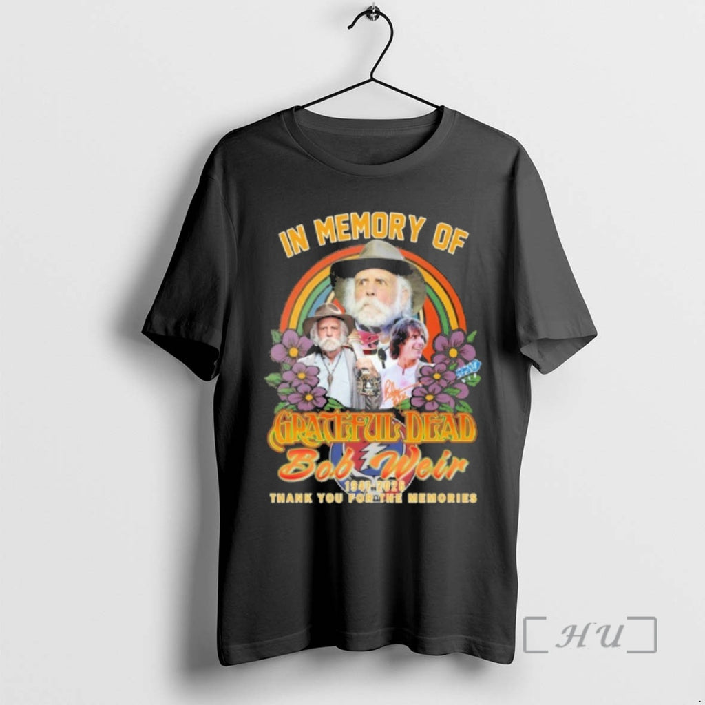 Officials In Memory Of Grateful Dead Bob Weir 1947 2026 Thank You For The Memories T-Shirts, Hoodie, Sweatshirt