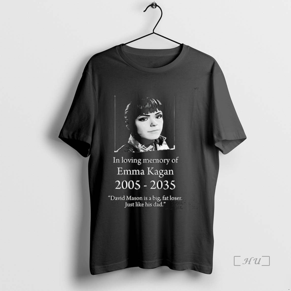 Officials In Loving Memory Of Emma Kagan 2005 2035 David Mason Is A Big Fat T-Shirts, Hoodie, Sweatshirt | TeeBloomCo.com