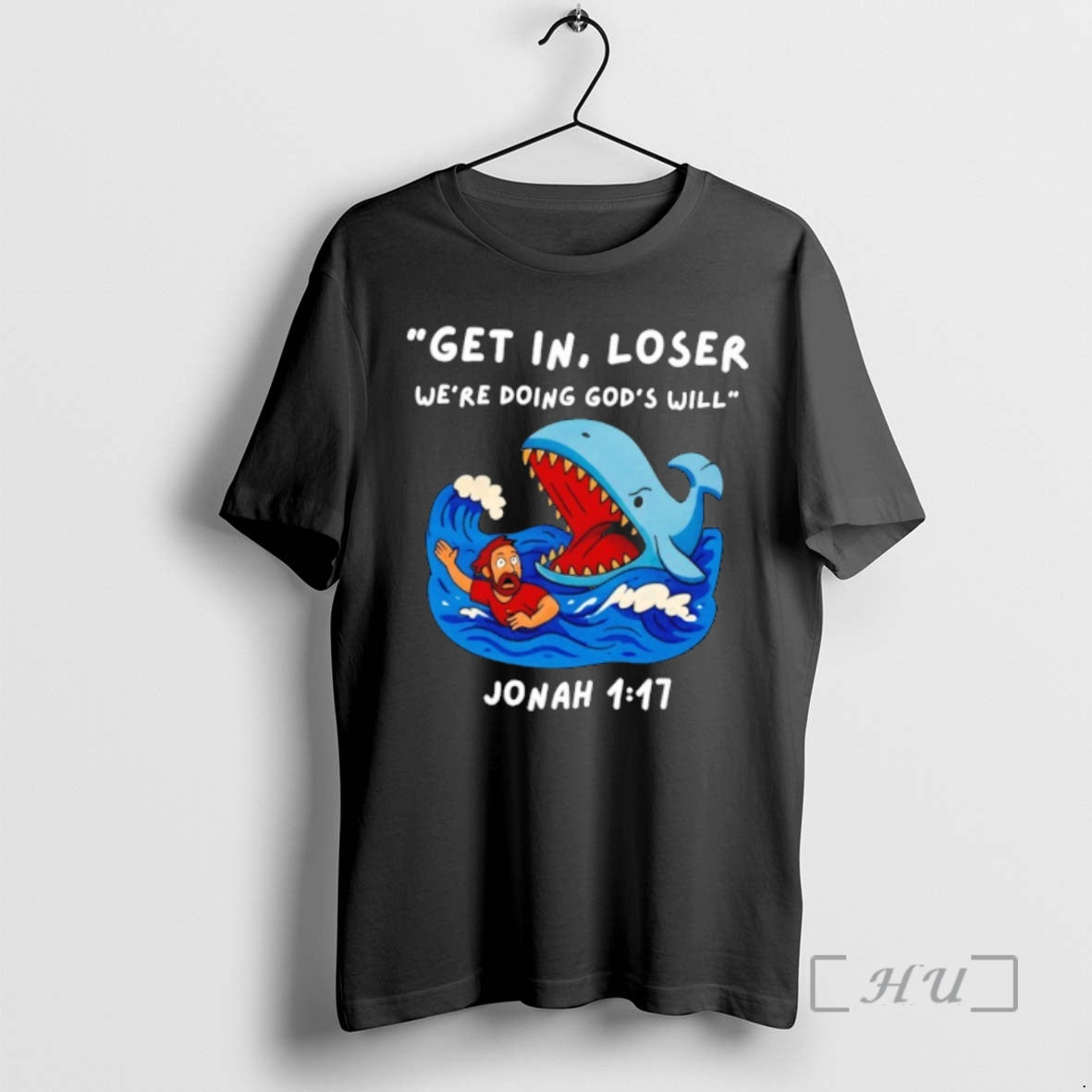 Officials Jonah Whale Get In Loser Were Doing Gods Will T-Shirts, Hoodie, Sweatshirt | TeeBloomCo.com