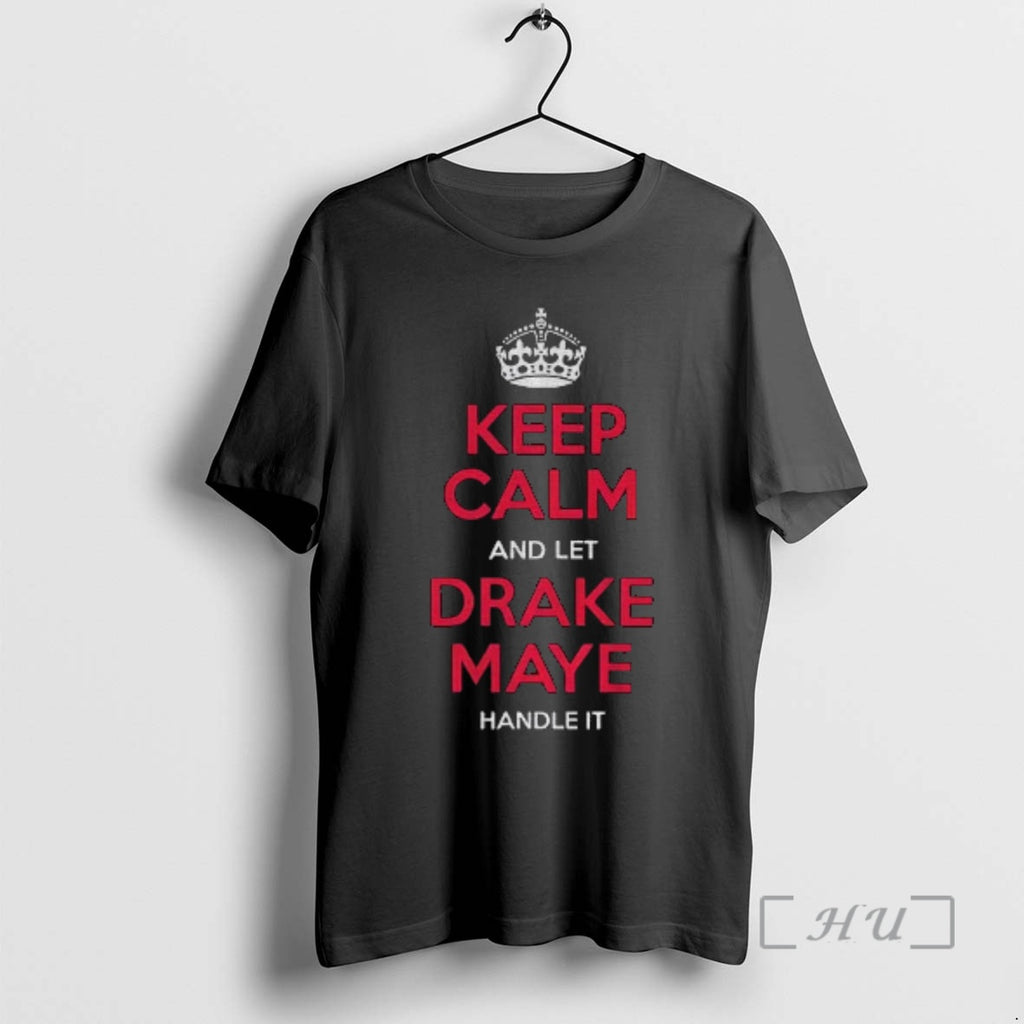 Officials Keep Calm And Let Drake Maye Handle It New England Football Premium T Shirts Hoodie, Sweatshirt | TeeBloomCo.com