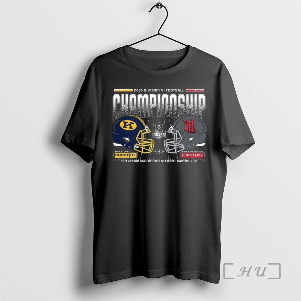 Officials Kirtland Hornets Vs Hopewell Loudon Chieftains 2025 Division Vi Football Championship Premium T Shirts Hoodie,...