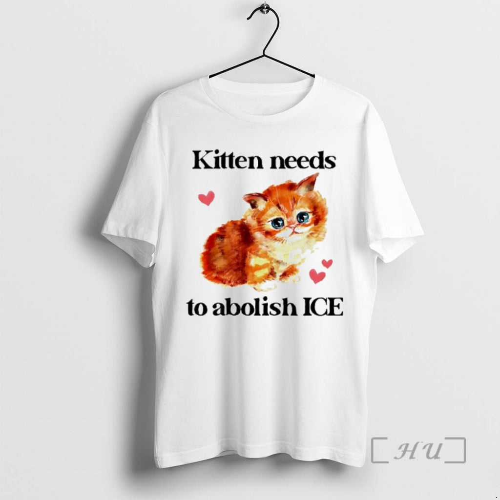Officials Kitten Needs To Abolish Ice Graphic T-Shirts, Hoodie, Sweatshirt | TeeBloomCo.com