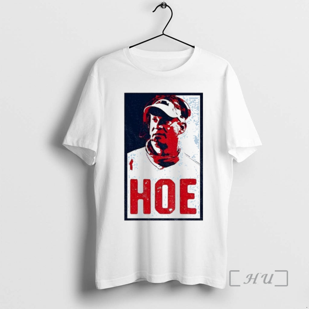 Officials Lane Kiffin Hoe Hope 2025 T-Shirts, Hoodie, Sweatshirt | TeeBloomCo.com