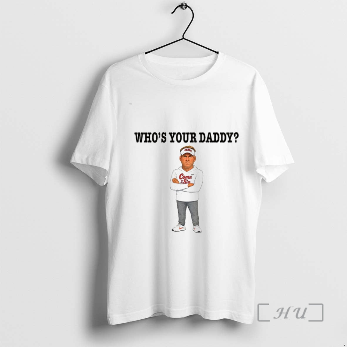 Officials Lane Kiffin Whos Your Daddy Ole Miss Coach T-Shirts, Hoodie, Sweatshirt | TeeBloomCo.com