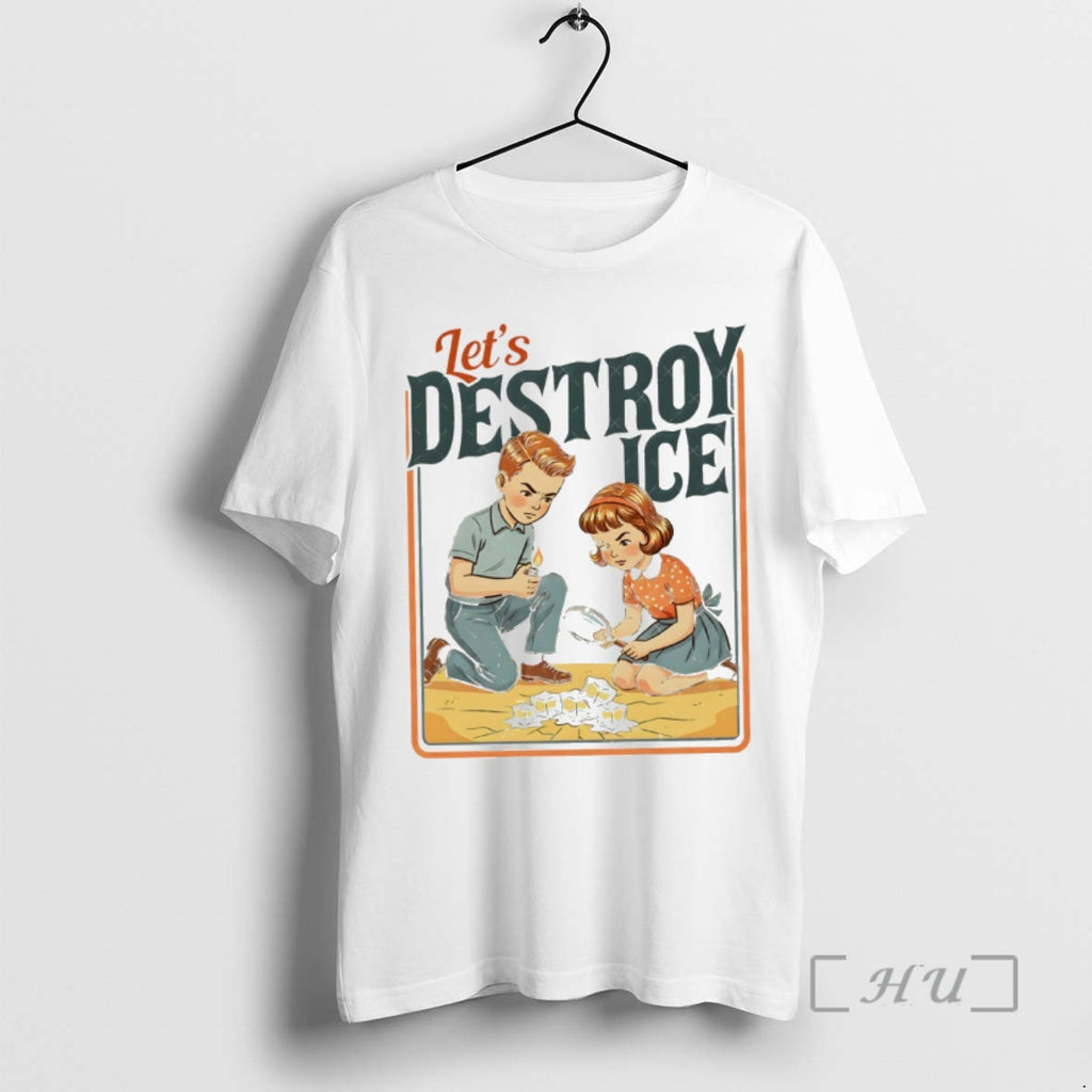 Officials Lets Destroy Ice Abolish Ice Human Rights Protest T-Shirts, Hoodie, Sweatshirt | TeeBloomCo.com