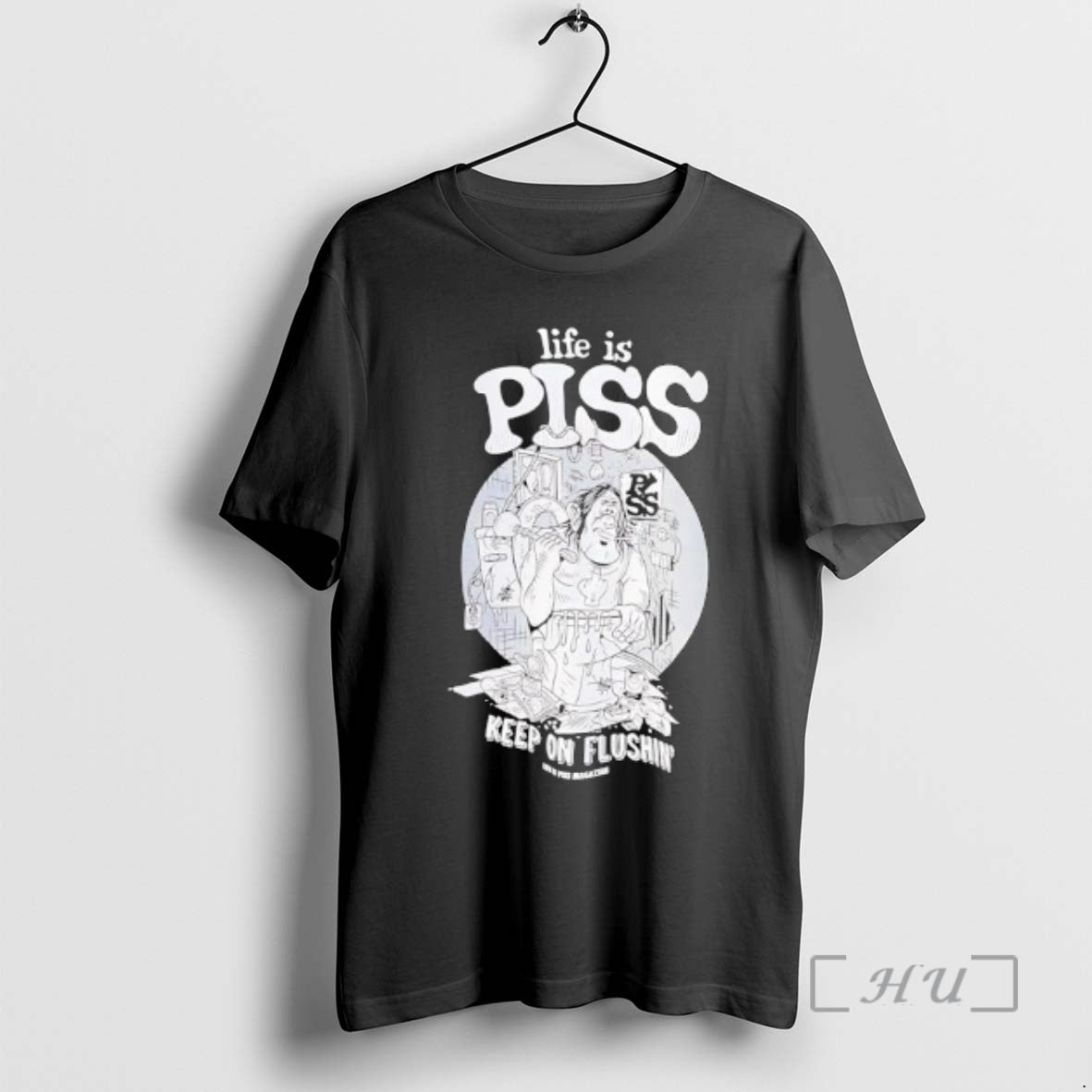 Officials Life Is Piss Keep On Flushin Graphic T-Shirts, Hoodie, Sweatshirt | TeeBloomCo.com