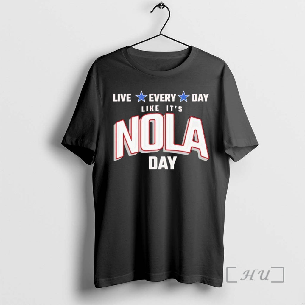 Officials Live Every Day Like Its Nola Day T-Shirts, Hoodie, Sweatshirt | TeeBloomCo.com