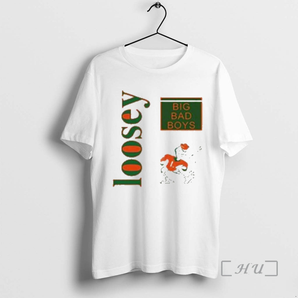 Officials Loosey Big Bad Boys Friends Family Forever T-Shirts, Hoodie, Sweatshirt | TeeBloomCo.com