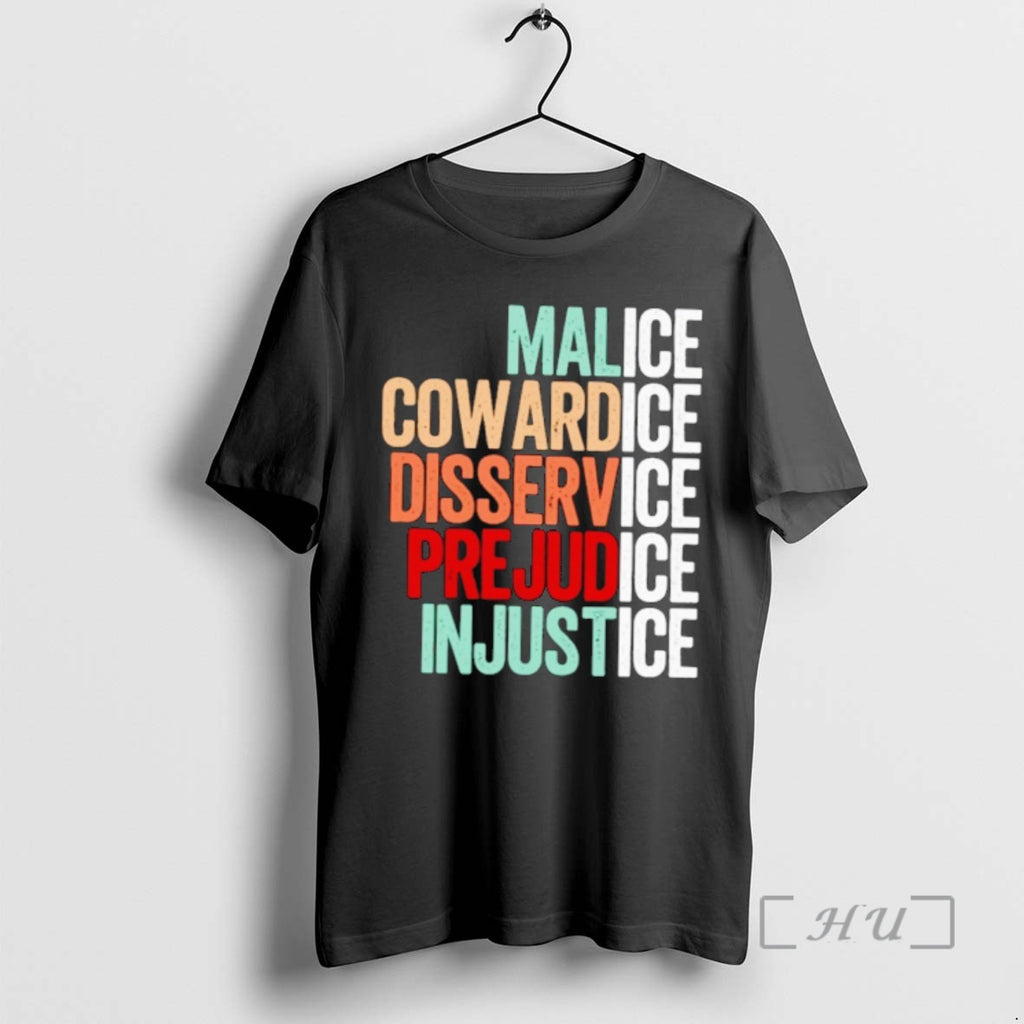 Officials Malice Cowardice Disservice Prejudice Injustice T-Shirts, Hoodie, Sweatshirt | TeeBloomCo.com