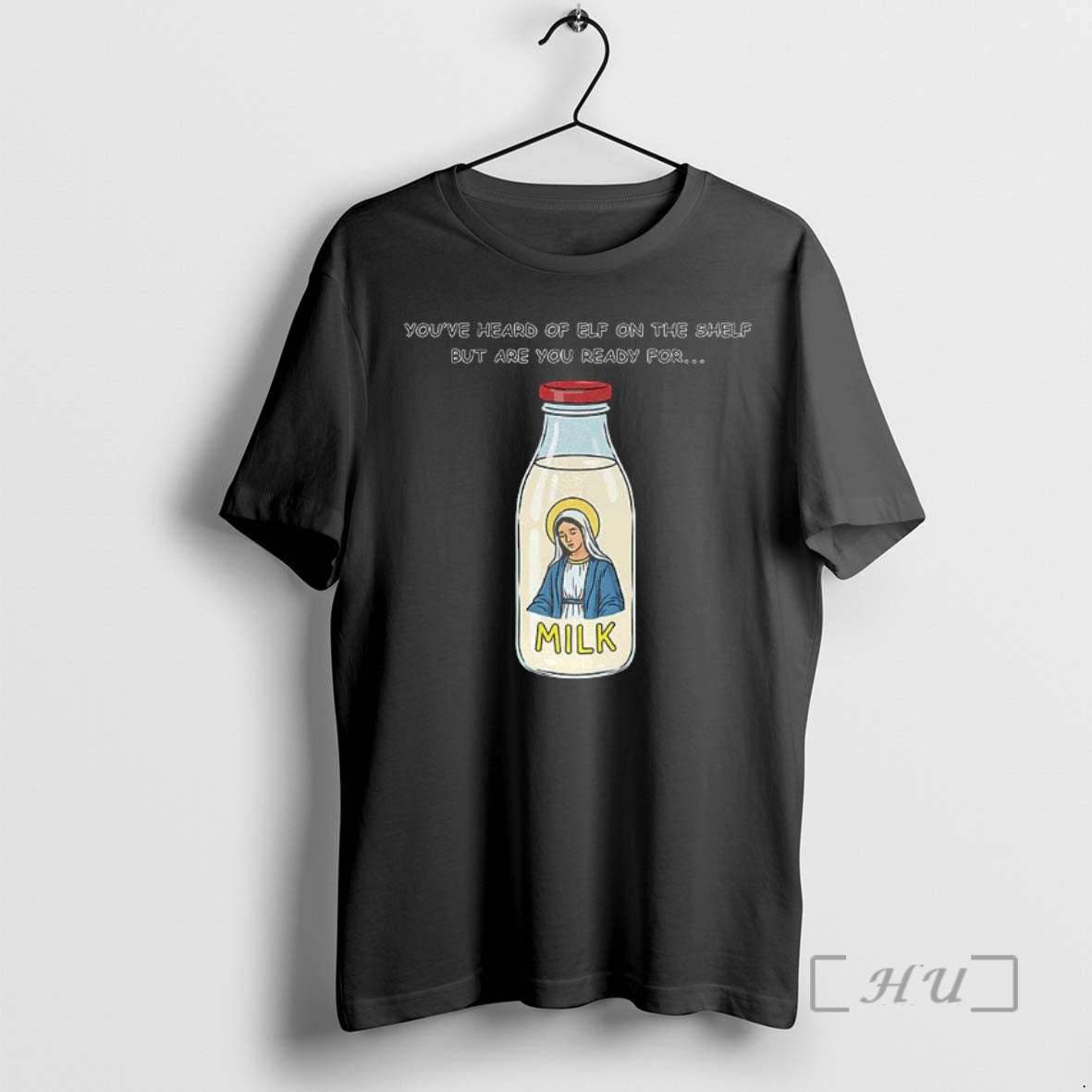 Officials Mary On The Dairy Milk Youve Heard Of Elf On The Shelf But Are T-Shirts, Hoodie, Sweatshirt | TeeBloomCo.com